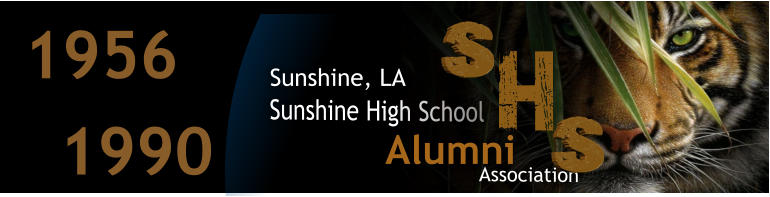 Sunshine High School S Association Sunshine, LA S Alumni  1956 1990 H